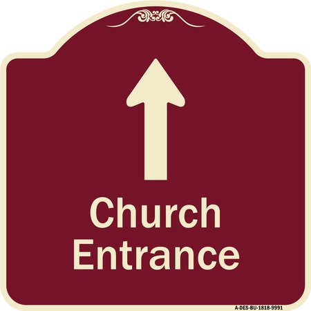 SIGNMISSION Designer Series-Church Entrance Ahead W/ Up Arrow Burgungy Heavy-Gauge Alum, 18" x 18", BU-1818-9991 A-DES-BU-1818-9991